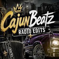 Cajun Beatz Radio Edits Only (part 1) by CajunBeatz