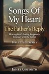 "The Father's Reply' Songs of My Heart Bible Study