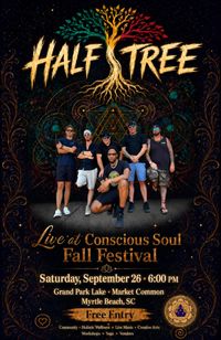  Conscious Soul Festival - Half Tree Headlining Main Stage