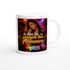No te pongas tan flamenca - Ceramic Mug