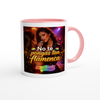 No te pongas tan flamenca - Ceramic Mug