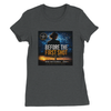 Before The First Shot - Women’s Cut T-Shirt