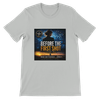 Before The First Shot - Unisex T-Shirt