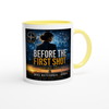 Before The First Shot - Ceramic Mug
