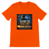 Before The First Shot - Unisex T-Shirt