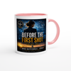Before The First Shot - Ceramic Mug