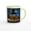 Before The First Shot - Ceramic Mug