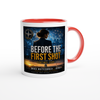 Before The First Shot - Ceramic Mug