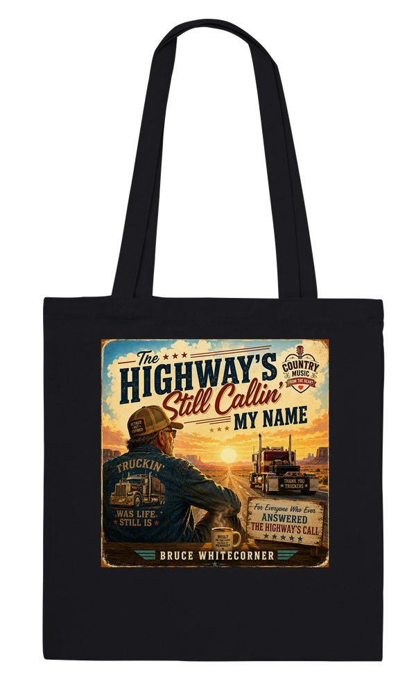 The Highway's Still Callin' My Name - Tote bag