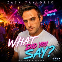 WHAT DID YOU SAY? by ZACK TAYLORED