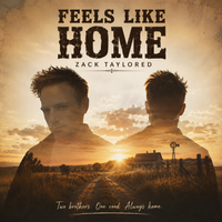 FEELS LIKE HOME by ZACK TAYLORED