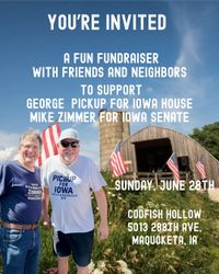 A Democratic Fundraiser: George Pickup for Iowa and Mike Zimmer for Senate w/ music by :: The Real Soultru , Rock Bottom Road Show and The Fast Clydes 