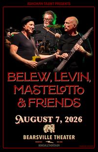 Belew, Levin, Mastelotto & Friends