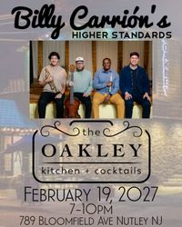Billy Carrión's Higher Standards @ The Oakley Kitchen & Cocktails