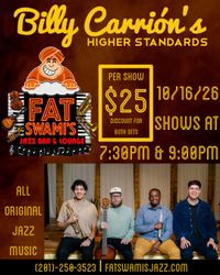 Billy Carrión's Higher Standards @ Fat Swami's Jazz Bar & Lounge