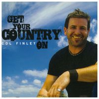 Get Your Country On - Single (2008) by Col Finley