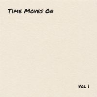 TIME MOVES ON - VOL 1 by Steve Hampton