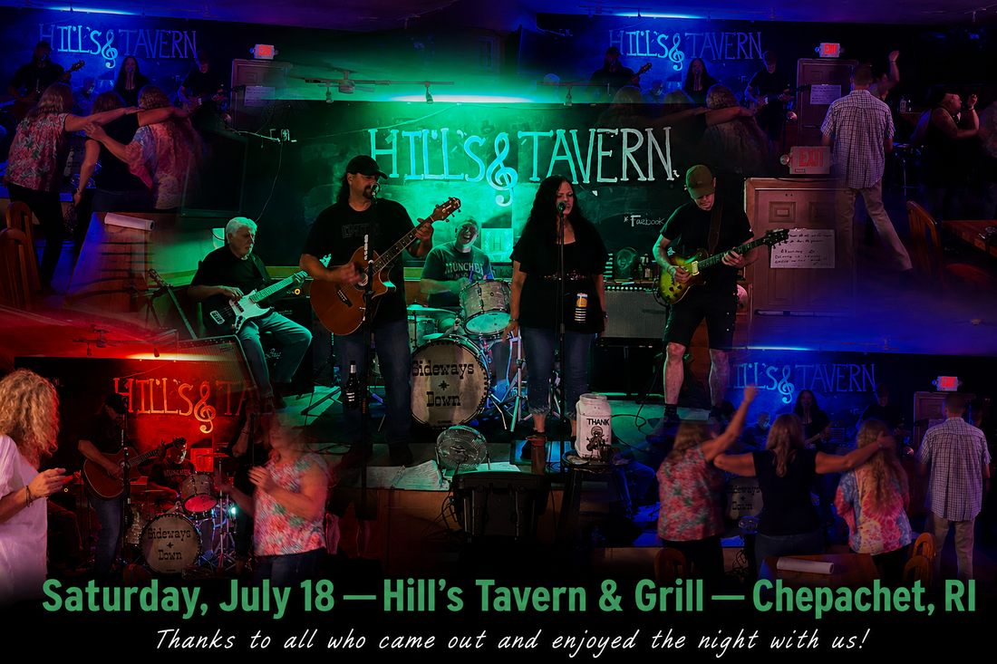Saturday, July 18 — Hill's Tavern & Grill — Chepachet, RI
