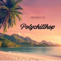 Best of Polychillhop by Baz Suamili