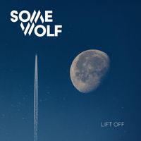 Lift Off by Some Wolf