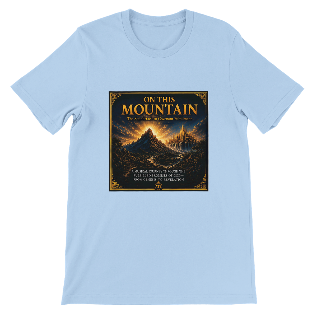On This Mountain - Unisex T-Shirt