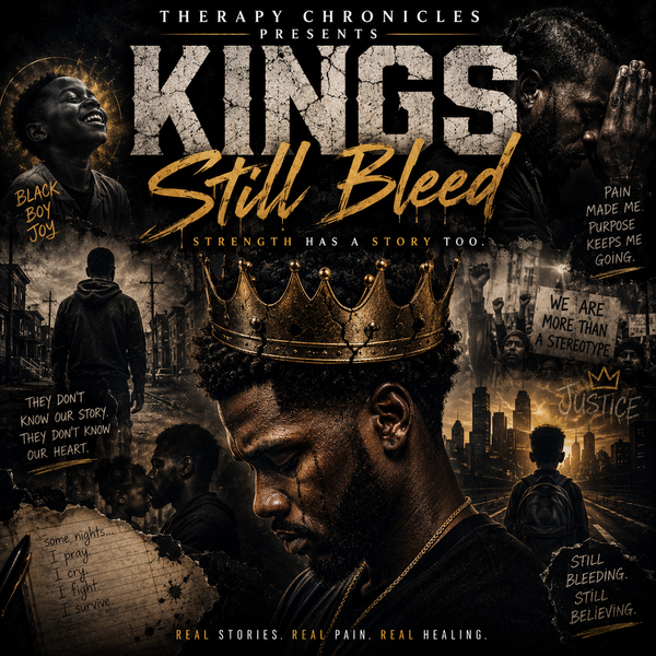Therapy Chronicles Presents:  Kings Still Bleed