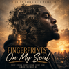 Fingerprints on my soul