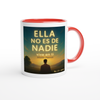Ella No es de Nadie (Vive en Ti) - Ceramic Mug