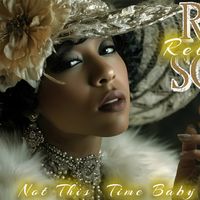 NOT THIS TIME, BABY by DAT BUTTA MUSIC