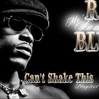 CAN'T SHAKE THIS Playlist by Mo' Soulful Blues