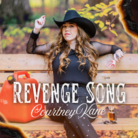 Revenge Song by Courtney Kane