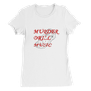 Murder Drill Music - Women’s Cut T-Shirt