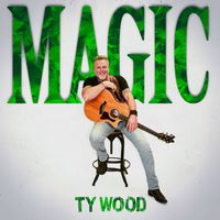 Magic by Ty Wood