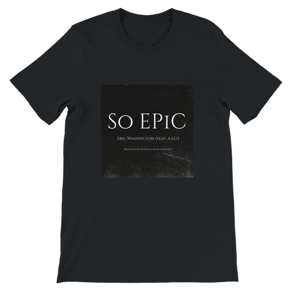 So EPiC (feat. A.S.G.) - Unisex T-Shirt