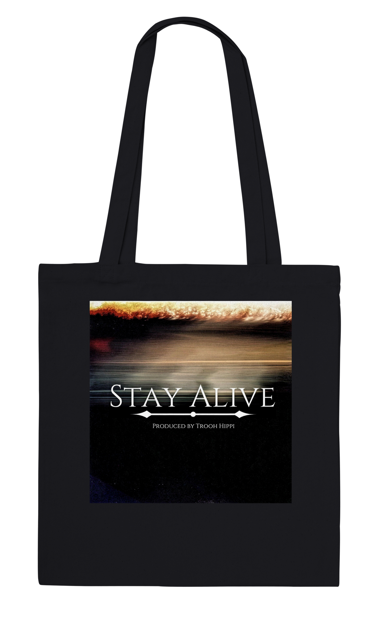 Stay Alive - Tote bag