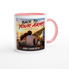 Back To Your Arms - Ceramic Mug