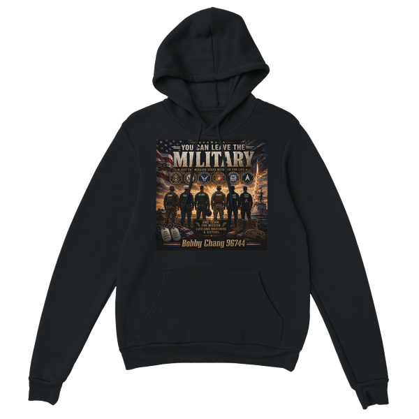 You Can Leave The Military - Classic Unisex Pullover Hoodie