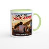 Back To Your Arms - Ceramic Mug