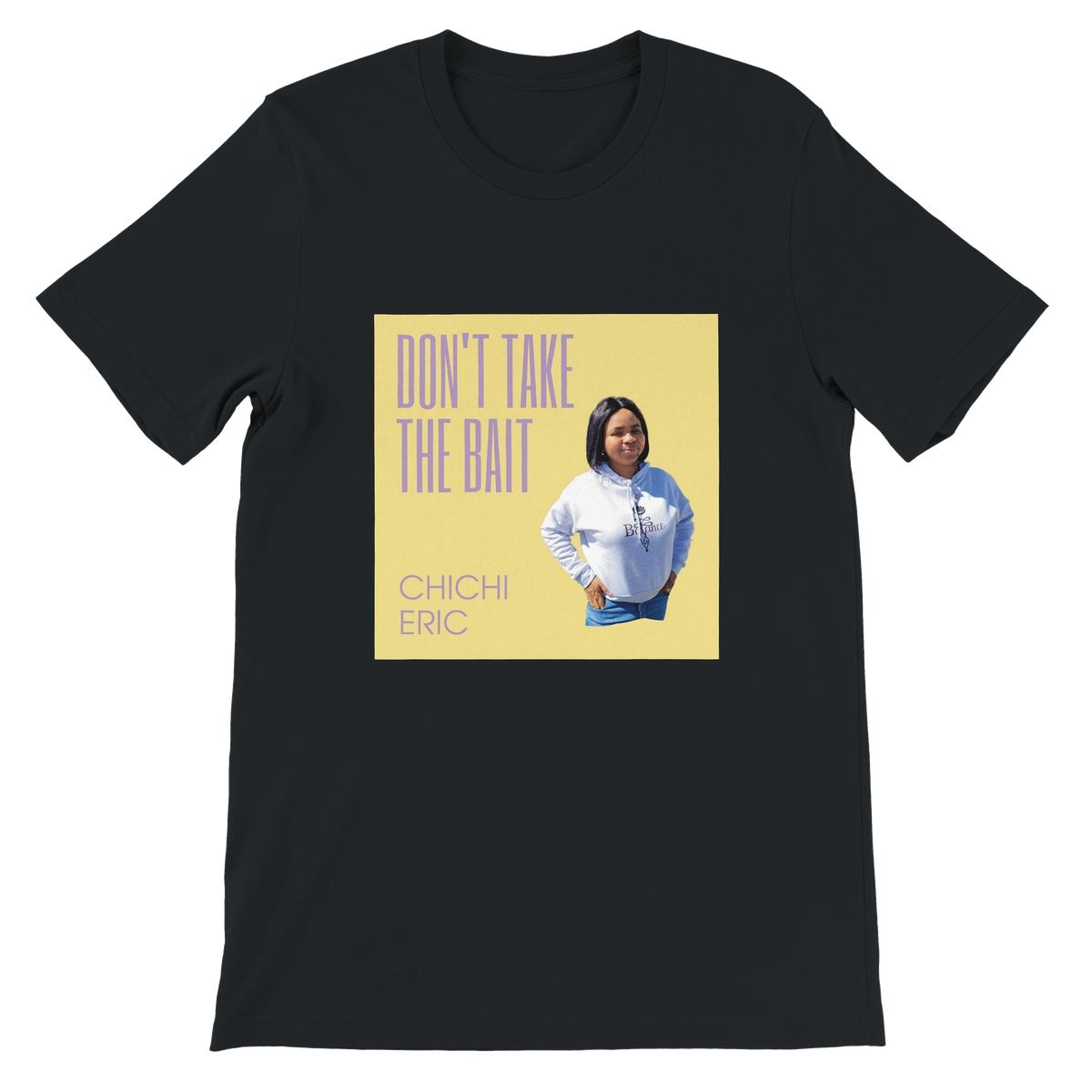 Don't Take The Bait - Unisex T-Shirt