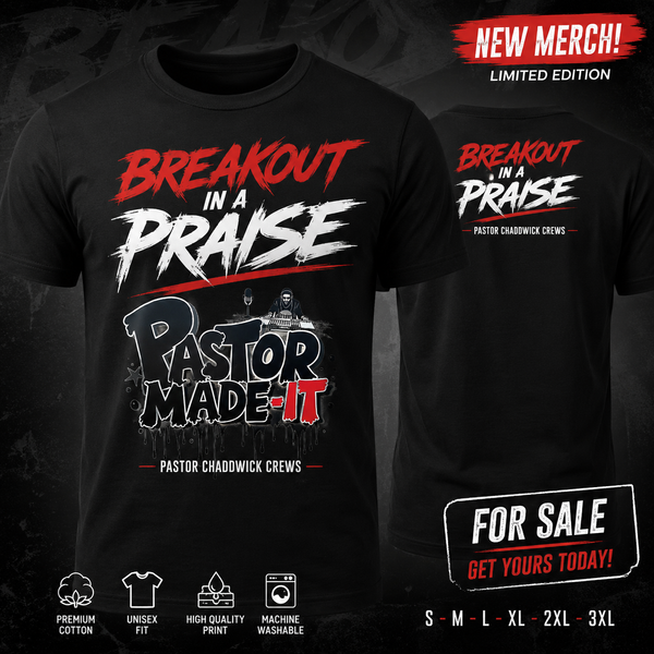 BREAKOUT IN A PRAISE T-SHIRTS 