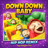 Down, Down, Baby (Hip Hop) by Rap & Rhyme Time