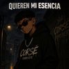 Quieren mi esencia