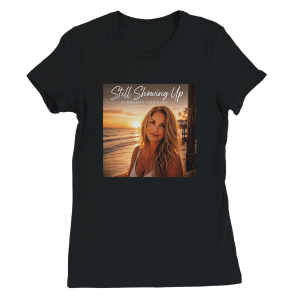 Still Showing Up - Women’s Cut T-Shirt