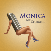 Monica by Bleu Sturgeon