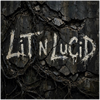 LiT n LuCiD - Fine Art Poster