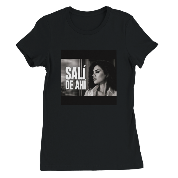 Salí de ahí - Women’s Cut T-Shirt