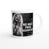No Nací Para Aguantar - Ceramic Mug