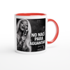 No Nací Para Aguantar - Ceramic Mug