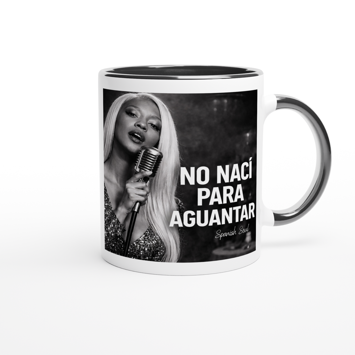 No Nací Para Aguantar - Ceramic Mug