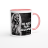No Nací Para Aguantar - Ceramic Mug